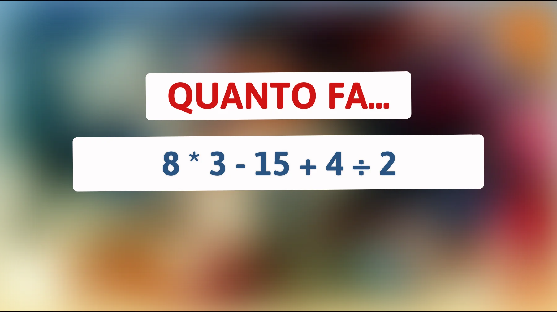 "Quanti riescono a risolvere questo semplice enigma senza sbagliare? Mettiti alla prova!""