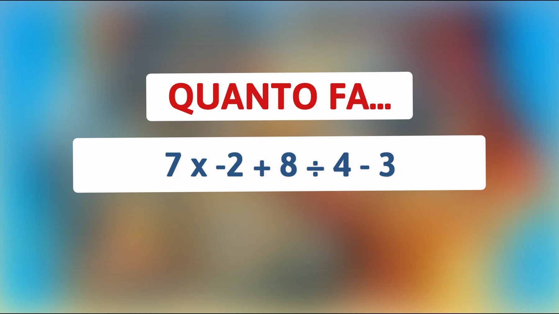 Non risolvere questo indovinello matematico se non hai un QI superiore alla media! Sei all'altezza della sfida?"