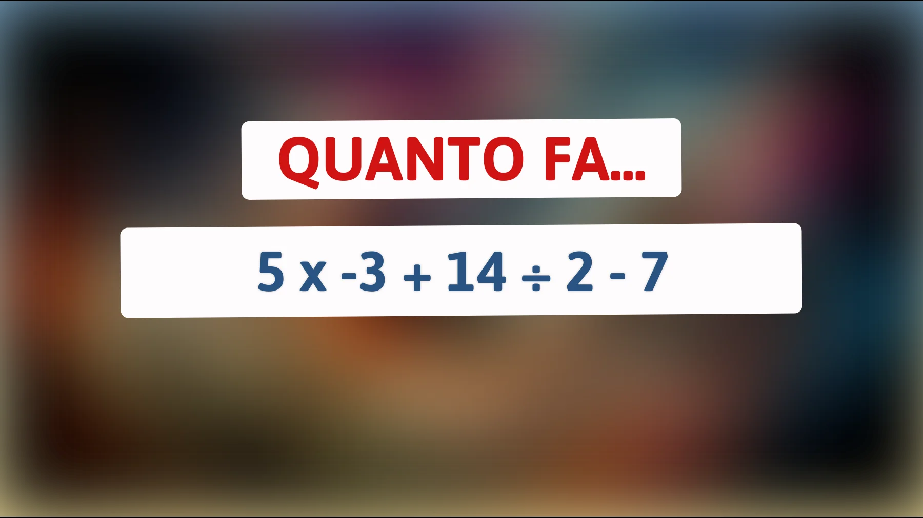 Scopri se hai una mente geniale risolvendo questo enigma matematico che sta facendo impazzire il web! Sei abbastanza intelligente?"