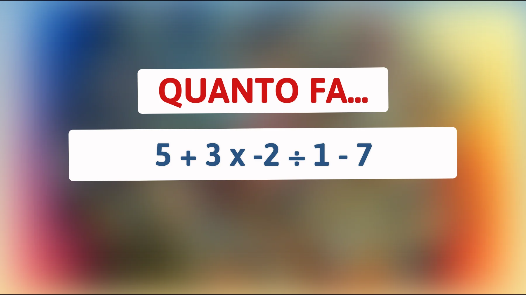 Solo i veri geni possono risolvere questo enigma matematico in meno di un minuto! Provi a dimostrarlo?"